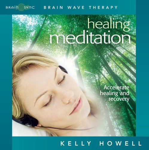 Brain Sync (kelly Howell) Healing Meditation Healing Mi 