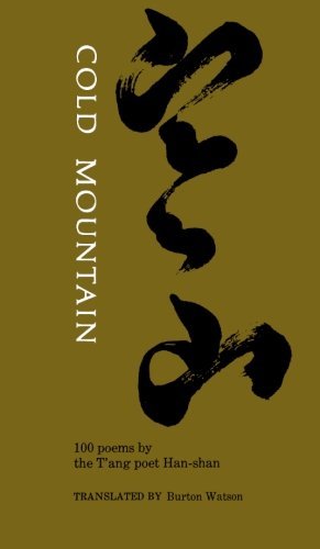 Burton Watson Cold Mountain One Hundred Poems By The T'ang Poet Han Shan 