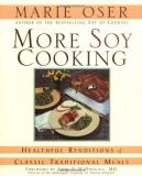 Marie Oser More Soy Cooking Healthful Renditions Of Classic Traditional Meals 