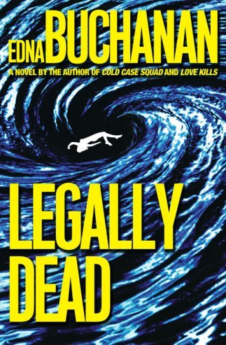 Edna Buchanan/Legally Dead