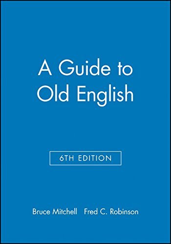 Bruce Mitchell Guide To Old English 6e 0006 Edition; 