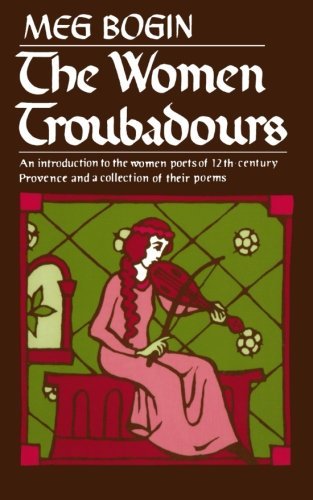 Meg Bogin/The Women Troubadours