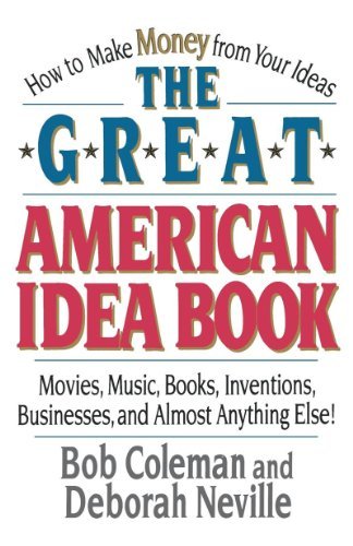 Bob Coleman/The Great American Idea Book