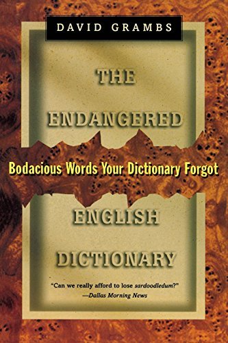 David Grambs/Endangered English Dictionary@ Bodacious Words Your Dictionary Forgot