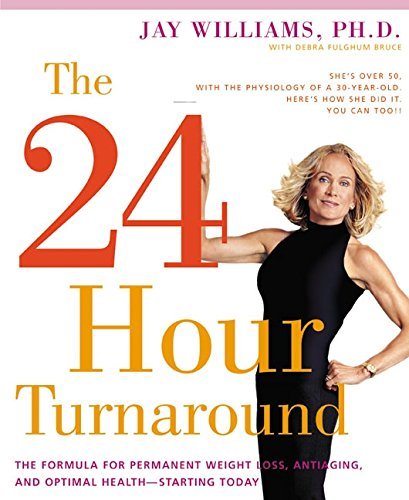 Jay Williams/24-Hour Turnaround,The@The Formula For Permanent Weight Loss,Anti-Aging