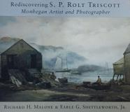 Richard H. Malone Rediscovering S. P. Rolt Triscott Monhegan Island Artist And Photographer 