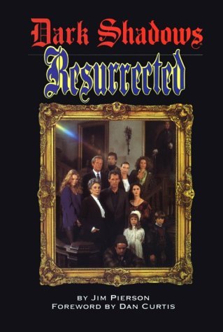 Jim Pierson/Dark Shadows Resurrected