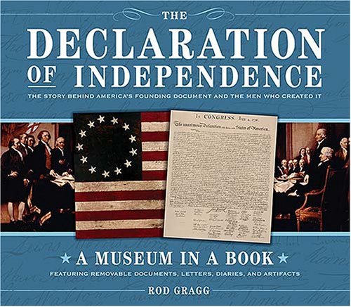 Rod Gragg Declaration Of Independence The The Story Behind America's F