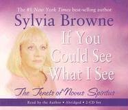 Sylvia Browne/If You Could See What I See@The Tenets Of Novus Spiritus@Abridged