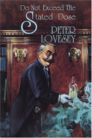 Peter Lovesey Do Not Exceed The Stated Dose 