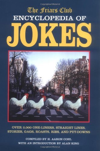 H. Aaron Cohl/Friars Club Encyclopedia Of Jokes,The