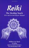 William Lee Rand Reiki The Healing Touch First And Second Degree Manual 