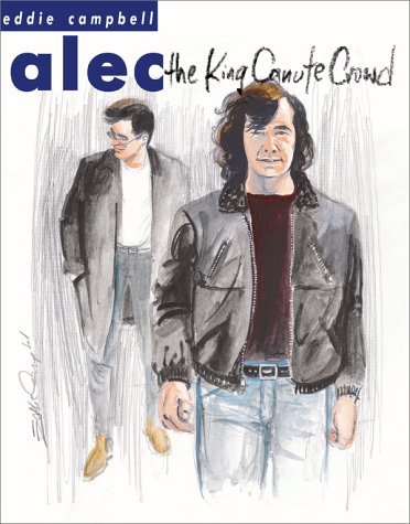 Eddie Campbell/Alec@The King Canute Crowd