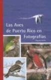 Mark W. Oberle Las Aves De Puerto Rico En Fotografias 0002 Edition; 