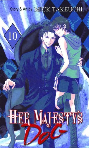 Mick Takeuchi/Her Majesty's Dog,Volume 10