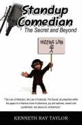 Kenneth Ray Taylor/Standup Comedian@ The Secret and Beyond