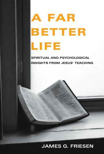 James G. Friesen/A Far Better Life