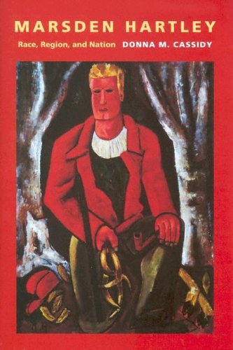 Donna M. Cassidy Marsden Hartley Race Region And Nation 