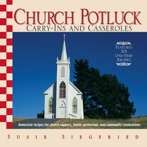 Susie Siegfried/Church Potluck@Carry-Ins and Casseroles