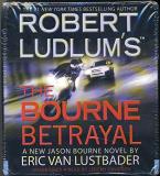 Eric Van Lustbader Robert Ludlum's The Bourne Betrayal 