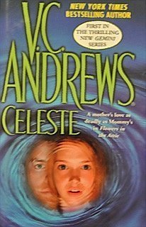 V. C. Andrews/Celeste@Gemini, Book 1