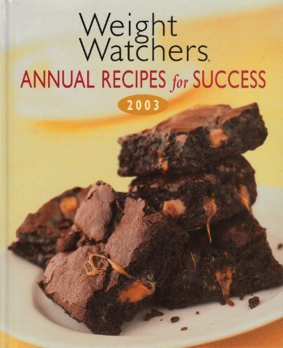 Weight Watchers Weight Watchers Annual Recipes For Success 2003 