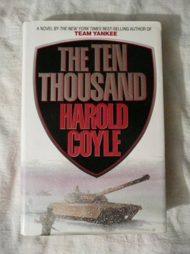 Harold Coyle/The Ten Thousand