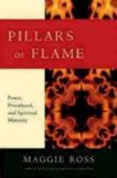 Maggie Ross Pillars Of Flame Power Priesthood And Spiritual Maturity Special And Rev 