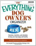 Kim Campbell Thornton Everything Dog Owner's Organizer The Calendars Charts Checklists And Schedules To K 