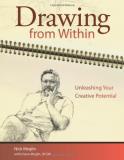 Nick Meglin Drawing From Within Unleashing Your Creative Potential 