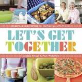 Deedee Stovel Let's Get Together Simple Recipes For Gatherings With Friends 