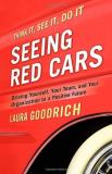 Laura Goodrich Seeing Red Cars Driving Yourself Your Team And Your Organizatio 