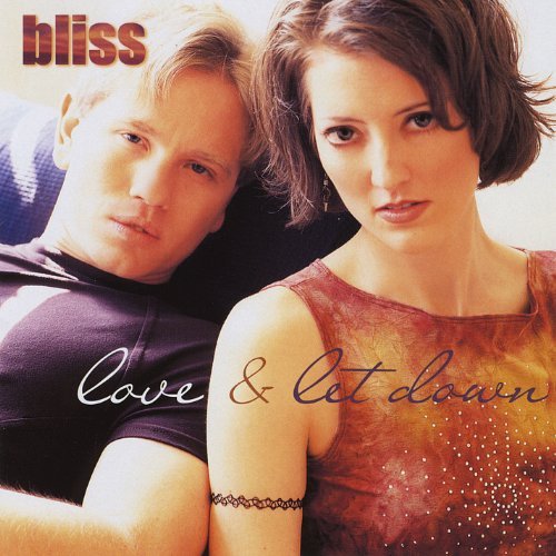 BLISS/LOVE & LET DOWN