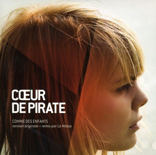 Coeur De Pirate/Comme Des Enfants (Frn)@Import-Can