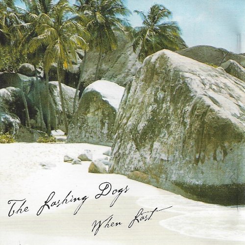 Lashing Dogs/When Last