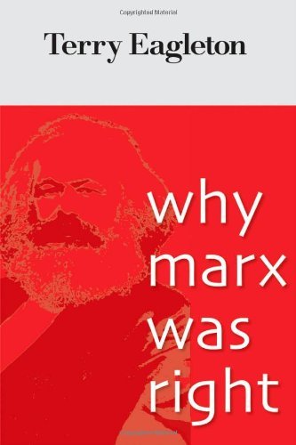 Terry Eagleton/Why Marx Was Right