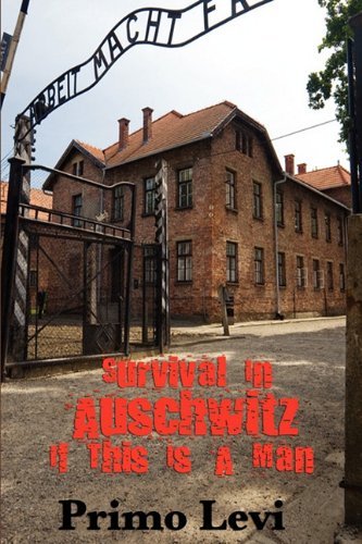 Primo Levi Survival In Auschwitz 
