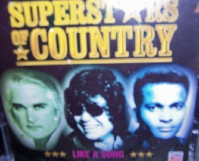 Superstars Of Country Like A Song Superstars Of Country Like A Song 