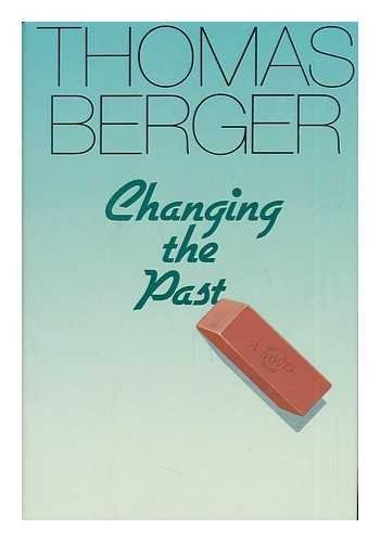 Thomas Berger/Changing The Past