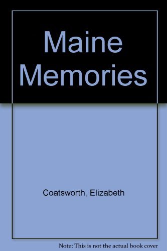 Elizabeth Jane Coatsworth Maine Memories 