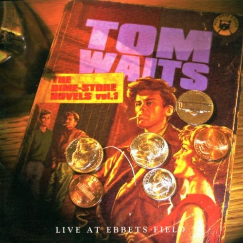 Tom Waits Dime Store Novels Vol. 1 