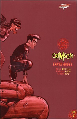BRIAN AUGUSTYN HUMBERTO RAMOS/CRIMSON: EARTH ANGEL - TOME 3