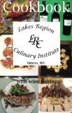 Ronald W. Collins Lakes Region Culinary Institute Cookbook Recipes From The Cooking School 