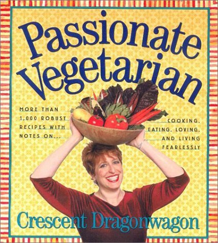 Crescent Dragonwagon Passionate Vegetarian 