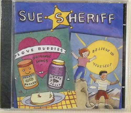 Sue Sheriff Believe In Yourself Love Buddies 