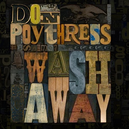 Don Poythress/Wash Away