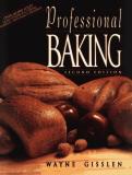 Wayne Gisslen Professional Baking Trade Version 
