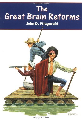 John D. Fitzgerald/The Great Brain Reforms (The Great Brain, Volume 5