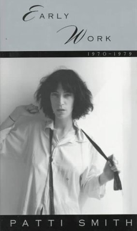Patti Smith Early Work 1970 1979 