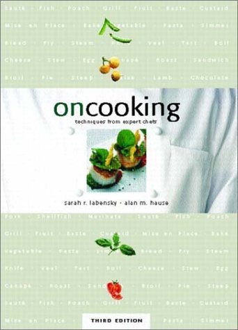 Sarah R. Labensky Alan M. Hause Sarah Labensky Ste On Cooking Techniques From Expert Chefs Trade Ve 
